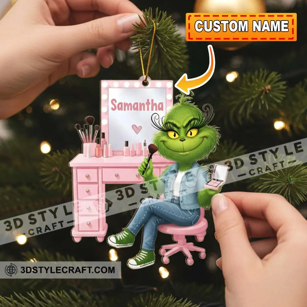 Make Up Artist How The Grinch Stole Christmas Home Decor Christmas Ornament Personalized Ornament Ornament