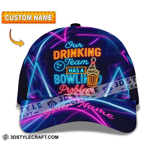 Personalized Cap, Customized Classic Cap Our Drinking Team Has A Bowling Problem style option 1