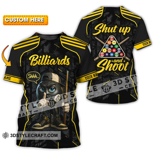 Unisex Shirt - Custom Billiards Shut Up And Shoot 3D Shirt style option 1