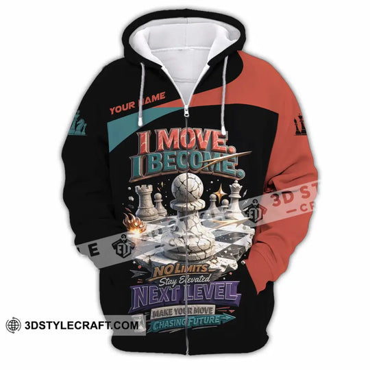 Unisex Shirt - Custom Chess I Move I Become 3D Shirt style option 4