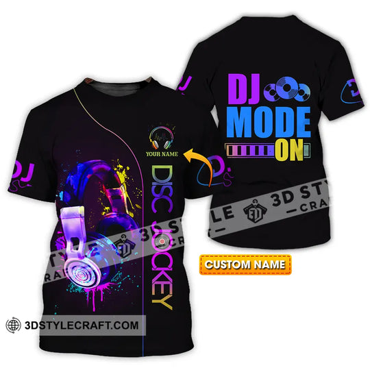 Unisex Shirt - Custom DJ Mode On Shirt style option 1