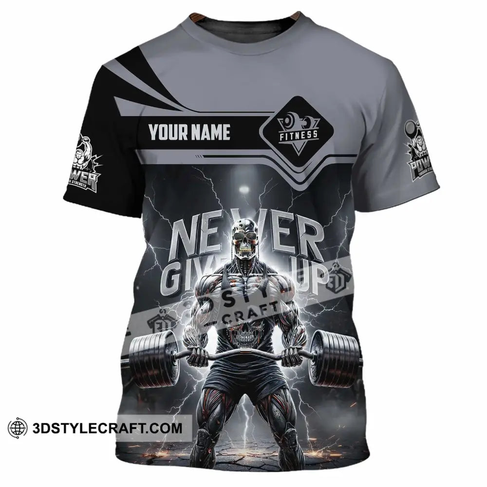 Unisex Shirt - Custom Fitness Never Give Up 3D Shirt T-Shirt / S T-shirt