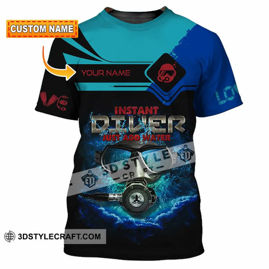Unisex Shirt - Custom Instant Diver Just Add Water Scuba Diving Diver Shirt style option 1