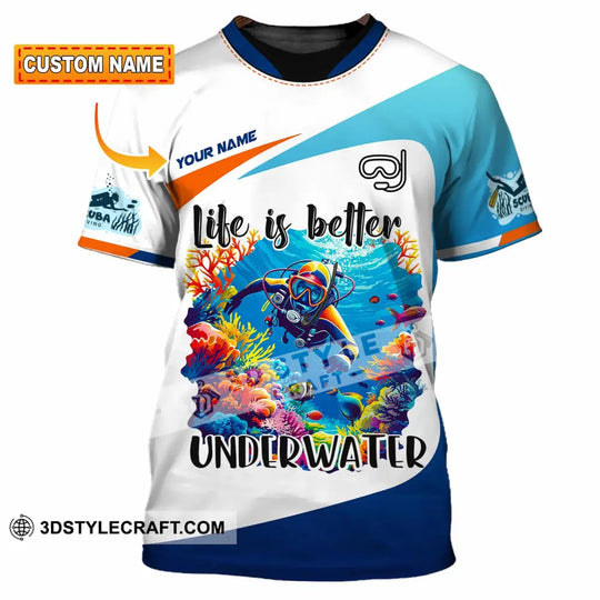 Unisex Shirt - Custom Life Is Better Underwater Diving Shirt style option 1