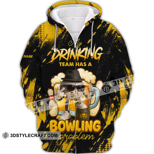 Unisex Shirt - Custom Shirt My Drinking Team Has A Bowling Problem style option 2