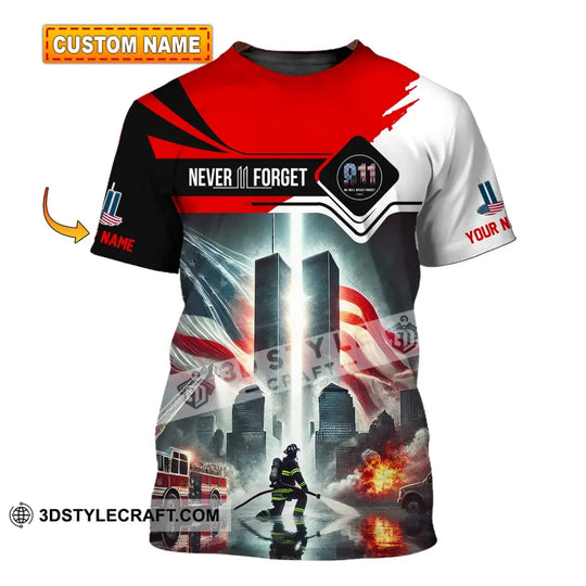 Unisex Shirt, Custom Name Firefighter Shirt, Never Forget, Fallen Firefighters Memorial T-Shirt style option 1