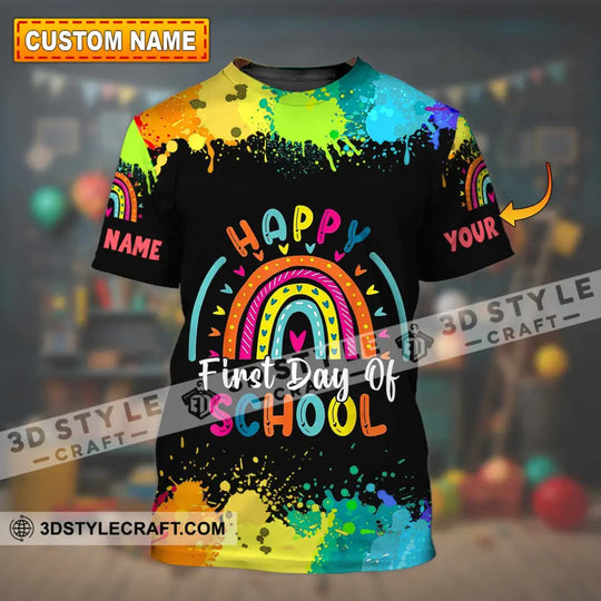 Unisex Shirt - Custom Name Happy First Day Of School Shirt style option 1