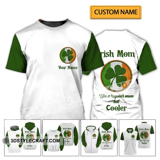 Unisex Shirt - Custom Name Shirt - Irish Patrick's Day Gift , Happy Saint Patrick's Day, Irish Mom Like A Regular Mom But Cooler style option 2