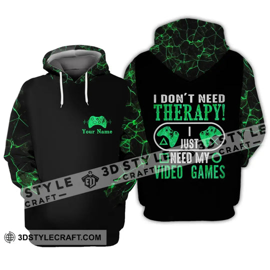 Unisex Shirt - Custom Name T-Shirt, I Don't Need Therapy I Just Need My Video Games style option 3