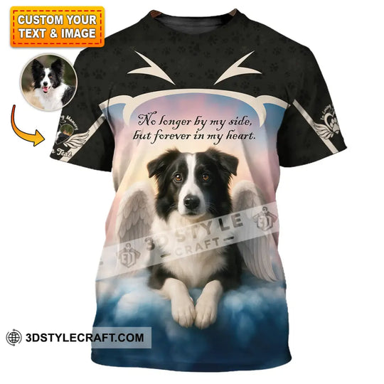 Unisex Shirt - Custom No Long By My Side But Forever In My Heart Border Collie Shirt style option 1