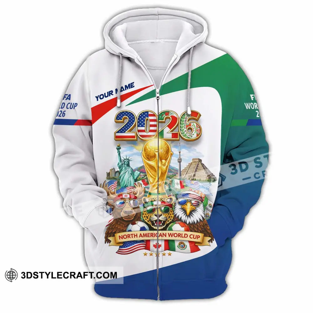Unisex Shirt - Custom North American FIFA World Cup 2026 3D Shirt Zipper Hoodie / S T-shirt