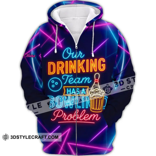 Unisex Shirt - Custom Shirt Our Drinking Team Has A Bowling Problem style option 2