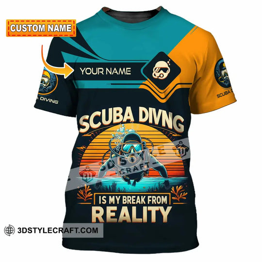 Unisex Shirt - Custom Scuba Diving Is My Break From Reality Shirt style option 1
