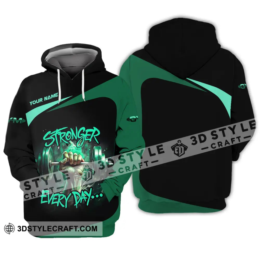 Unisex Shirt - Custom Stronger Everyday Weightlifting Sports Shirt Hoodie / S T-shirt