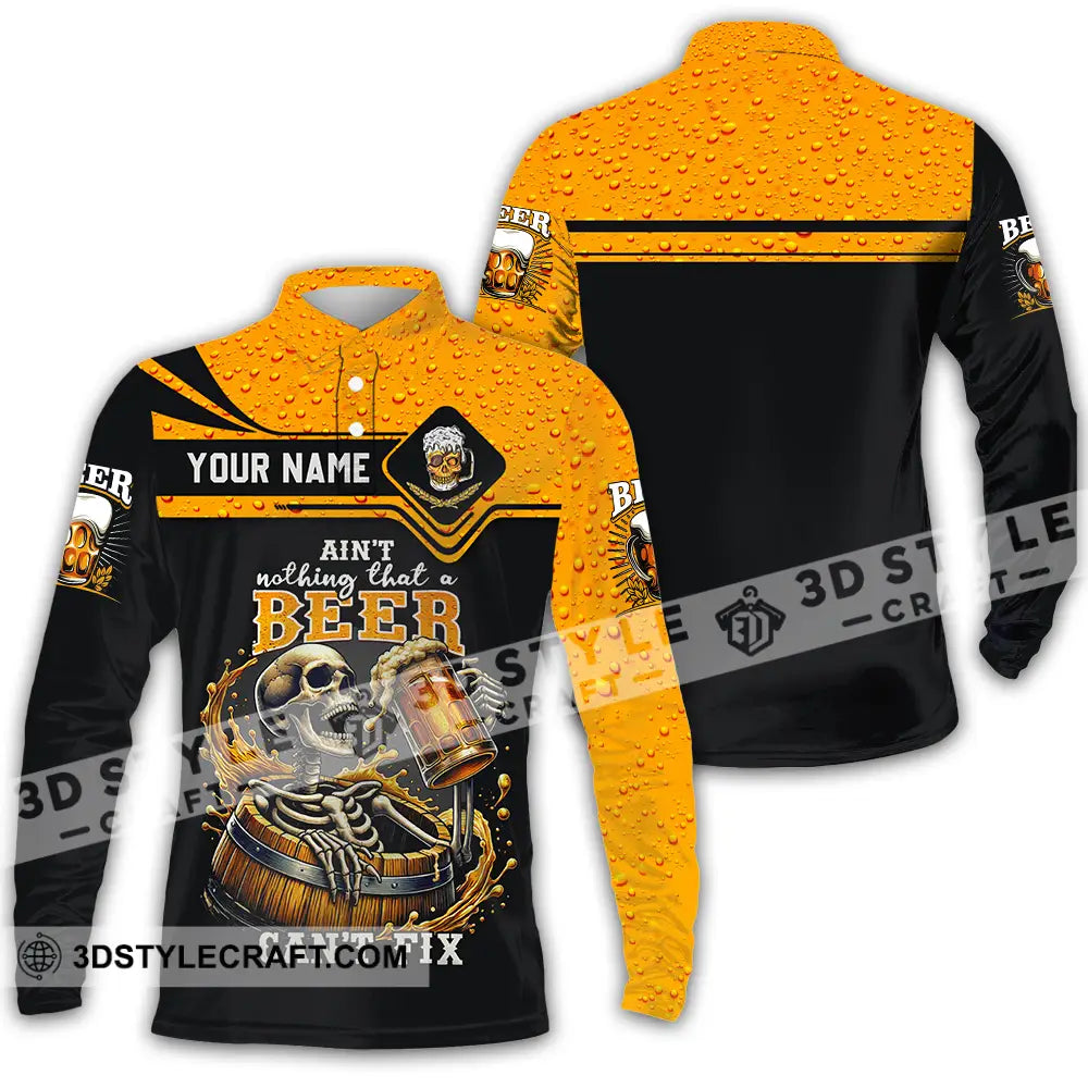 Unisex Shirt - Custom Text Shirt Ain’t Nothing That A Beer Can’t Fix Long Sleeve Polo / S T-shirt